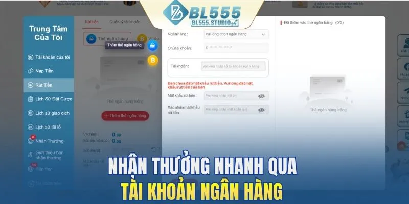 Nhận thưởng nhanh qua tài khoản ngân hàng